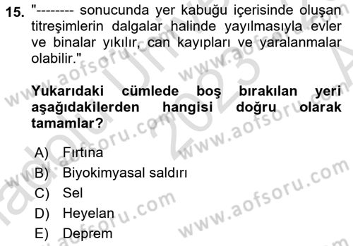 Arama Kurtarma Bilgisi ve Etik Değerler Dersi 2023 - 2024 Yılı (Vize) Ara Sınav Soruları 15. Soru