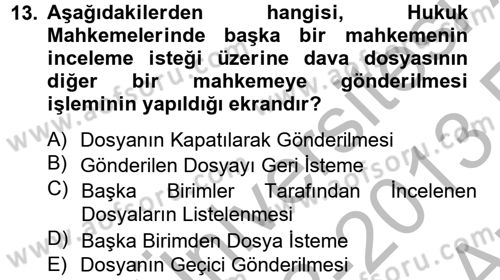 Ulusal Yargı Ağı Projesi 2 Dersi 2012 - 2013 Yılı (Vize) Ara Sınav Soruları 13. Soru