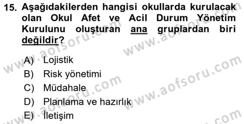 Acil Durum Ve Afet Yönetimi Planları Dersi 2021 - 2022 Yılı Yaz Okulu Sınav Soruları 15. Soru