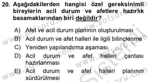 Özel Gereksinimli Bireyler İçin Afet ve Acil Durum Yönetimi Dersi 2022 - 2023 Yılı Yaz Okulu Sınav Soruları 20. Soru