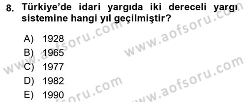 İdari Yargı Dersi 2018 - 2019 Yılı Yaz Okulu Sınav Soruları 8. Soru