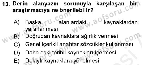 Sosyal Bilimlerde Araştırma Yöntemleri Dersi 2018 - 2019 Yılı (Vize) Ara Sınav Soruları 13. Soru