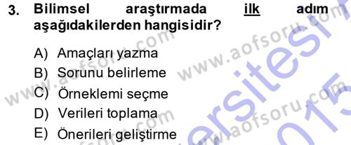 Sosyal Bilimlerde Araştırma Yöntemleri Dersi 2014 - 2015 Yılı (Vize) Ara Sınav Soruları 3. Soru