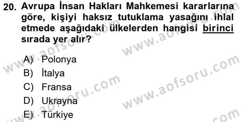 İnsan Hakları Ve Kamu Özgürlükleri Dersi 2015 - 2016 Yılı (Final) Dönem Sonu Sınav Soruları 20. Soru