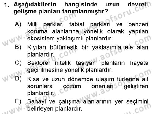 Kent, Planlama ve Afet Risk Yönetimi Dersi 2019 - 2020 Yılı (Vize) Ara Sınav Soruları 1. Soru