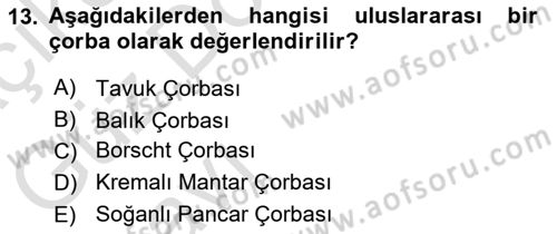 Temel Mutfak Teknikleri Dersi 2021 - 2022 Yılı (Vize) Ara Sınav Soruları 13. Soru
