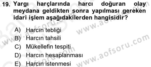 Damga Vergisi Ve Harçlar Bilgisi Dersi 2017 - 2018 Yılı (Final) Dönem Sonu Sınav Soruları 19. Soru