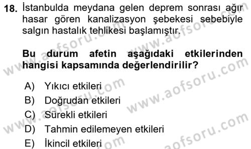 Afet Yönetimi 1 Dersi 2017 - 2018 Yılı (Vize) Ara Sınav Soruları 18. Soru
