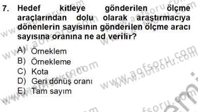 Bilimsel Araştırma Yöntemleri Dersi 2012 - 2013 Yılı (Final) Dönem Sonu Sınav Soruları 7. Soru