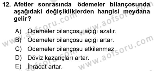 Afet Ekonomisi Ve Sigortacılığı Dersi 2023 - 2024 Yılı (Final) Dönem Sonu Sınav Soruları 12. Soru
