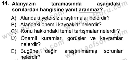 Sosyal Bilimlerde Araştırma Yöntemleri Dersi 2012 - 2013 Yılı (Vize) Ara Sınav Soruları 14. Soru