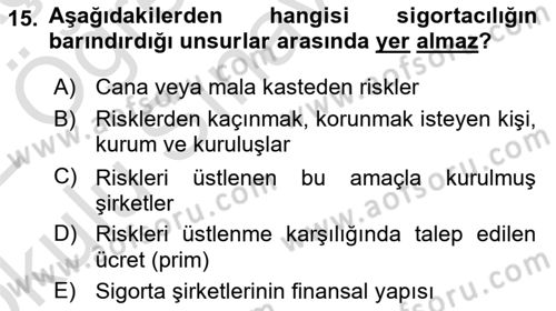 Afet Ekonomisi Ve Sigortacılığı Dersi 2021 - 2022 Yılı Yaz Okulu Sınav Soruları 15. Soru