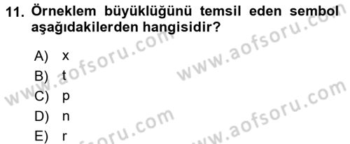 Sosyal Bilimlerde Araştırma Yöntemleri Dersi 2015 - 2016 Yılı (Final) Dönem Sonu Sınav Soruları 11. Soru