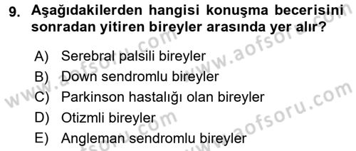 Özel Gereksinimli Bireyler İçin Afet ve Acil Durum Yönetimi Dersi 2018 - 2019 Yılı Yaz Okulu Sınav Soruları 9. Soru