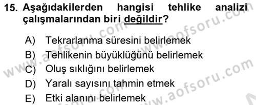 Acil Durum Ve Afet Yönetimi Planları Dersi 2022 - 2023 Yılı (Vize) Ara Sınav Soruları 15. Soru