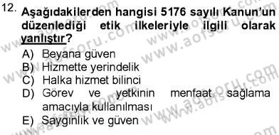 Adalet Meslek Etiği Dersi 2012 - 2013 Yılı (Final) Dönem Sonu Sınav Soruları 12. Soru