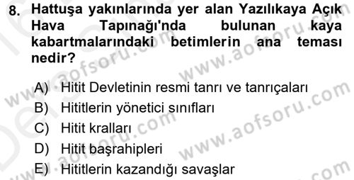Anadolu Arkeolojisi Dersi 2015 - 2016 Yılı Tek Ders Sınav Soruları 8. Soru