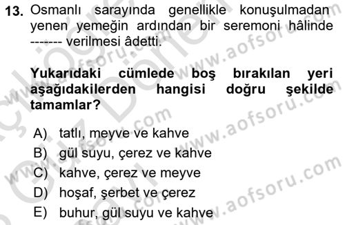 Türk Mutfak Kültürü Dersi 2022 - 2023 Yılı (Vize) Ara Sınav Soruları 13. Soru