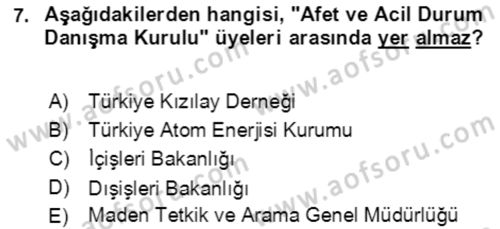 Afet Risk Azaltma Politikaları Dersi 2019 - 2020 Yılı (Vize) Ara Sınav Soruları 7. Soru