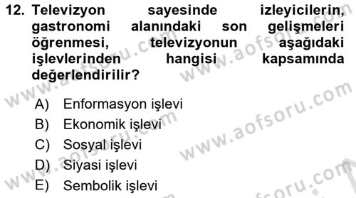 Gastronomi Ve Medya Dersi 2023 - 2024 Yılı (Vize) Ara Sınav Soruları 12. Soru