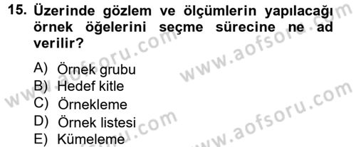 Uluslararası İlişkilerde Araştırma Yöntemleri Dersi 2014 - 2015 Yılı (Vize) Ara Sınav Soruları 15. Soru
