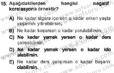 Sosyal Bilimlerde Araştırma Yöntemleri Dersi 2012 - 2013 Yılı Tek Ders Sınav Soruları 15. Soru