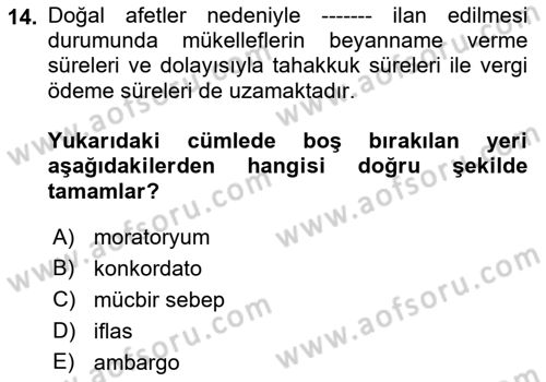 Afet Ekonomisi Ve Sigortacılığı Dersi 2018 - 2019 Yılı 3 Ders Sınav Soruları 14. Soru