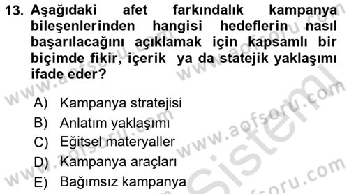 Acil Durum ve Afet Farkındalık Eğitimi Dersi 2019 - 2020 Yılı (Vize) Ara Sınav Soruları 13. Soru
