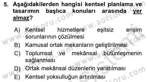 Kent, Planlama ve Afet Risk Yönetimi Dersi 2023 - 2024 Yılı (Vize) Ara Sınav Soruları 5. Soru