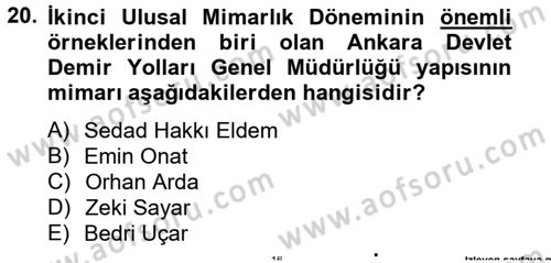 Ortaçağdan Günümüze Anadolu Uygarlıkları Dersi 2014 - 2015 Yılı Tek Ders Sınav Soruları 20. Soru