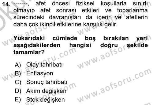 Afet Ekonomisi Ve Sigortacılığı Dersi 2018 - 2019 Yılı Yaz Okulu Sınav Soruları 14. Soru