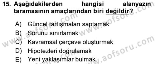 Sosyal Bilimlerde Araştırma Yöntemleri Dersi 2017 - 2018 Yılı (Vize) Ara Sınav Soruları 15. Soru