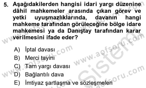 İdari Yargı Dersi 2021 - 2022 Yılı Yaz Okulu Sınav Soruları 5. Soru