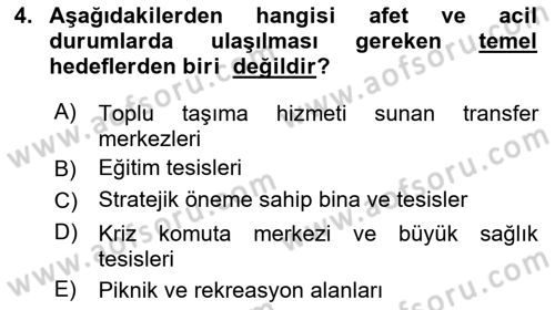 Acil Durum ve Afetlerde Ulaştırma Yönetimi ve Uygulamaları Dersi 2018 - 2019 Yılı Yaz Okulu Sınav Soruları 4. Soru