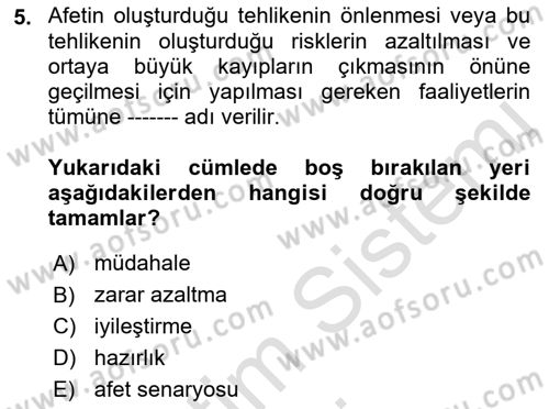 Afet Yönetimi 1 Dersi 2019 - 2020 Yılı (Vize) Ara Sınav Soruları 5. Soru