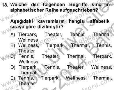 Turizm İçin Almanca 2 Dersi 2013 - 2014 Yılı (Vize) Ara Sınav Soruları 18. Soru