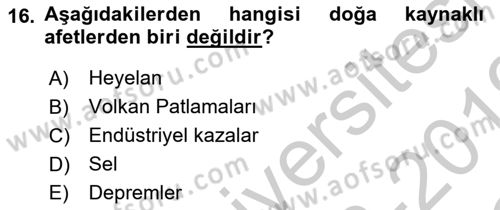 Afet Risk Azaltma Politikaları Dersi 2018 - 2019 Yılı Yaz Okulu Sınav Soruları 16. Soru