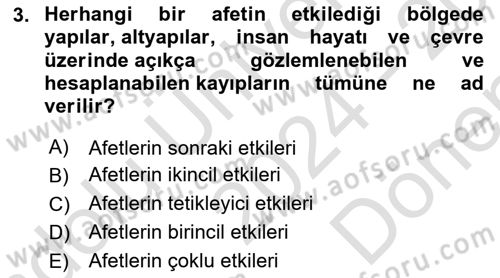 Afet Yönetimi 1 Dersi 2024 - 2025 Yılı (Final) Dönem Sonu Sınav Soruları 3. Soru
