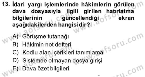 Ulusal Yargı Ağı Projesi 2 Dersi 2014 - 2015 Yılı (Final) Dönem Sonu Sınav Soruları 13. Soru