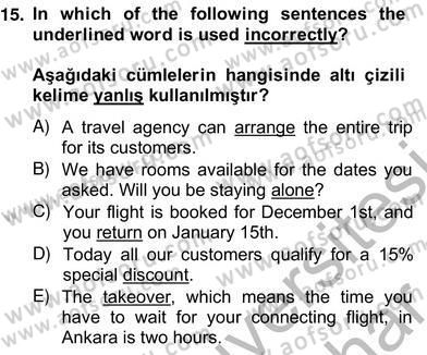 Turizm İçin Almanca 2 Dersi 2012 - 2013 Yılı (Vize) Ara Sınav Soruları 15. Soru