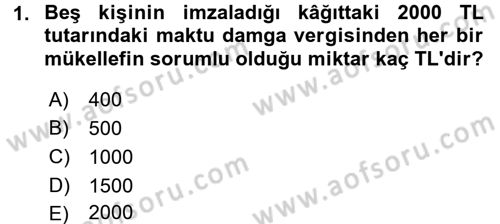 Damga Vergisi Ve Harçlar Bilgisi Dersi 2017 - 2018 Yılı 3 Ders Sınav Soruları 1. Soru