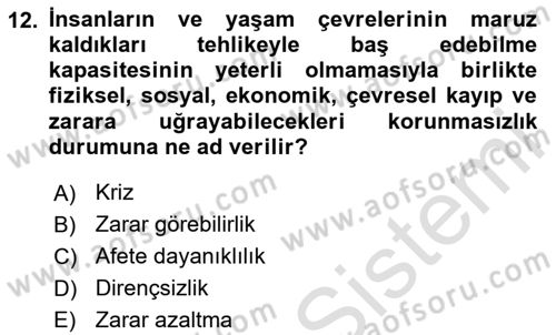 Afet Yönetimi 1 Dersi 2023 - 2024 Yılı Yaz Okulu Sınav Soruları 12. Soru