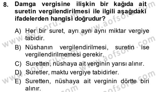 Damga Vergisi Ve Harçlar Bilgisi Dersi 2014 - 2015 Yılı Tek Ders Sınav Soruları 8. Soru