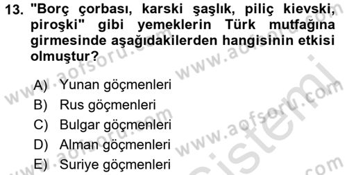 Türk Mutfak Kültürü Dersi 2017 - 2018 Yılı (Vize) Ara Sınav Soruları 13. Soru
