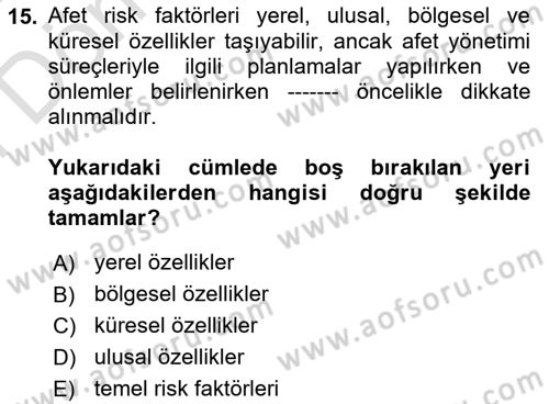 Afet Yönetimi 2 Dersi 2023 - 2024 Yılı (Final) Dönem Sonu Sınav Soruları 15. Soru