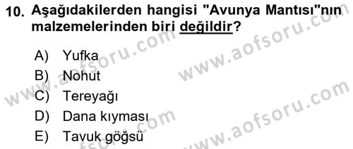 Yöresel Mutfaklar Dersi 2018 - 2019 Yılı (Vize) Ara Sınav Soruları 10. Soru
