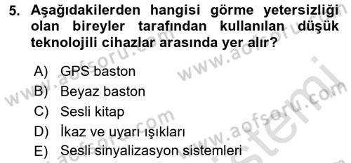 Özel Gereksinimli Bireyler İçin Afet ve Acil Durum Yönetimi Dersi 2018 - 2019 Yılı 3 Ders Sınav Soruları 5. Soru