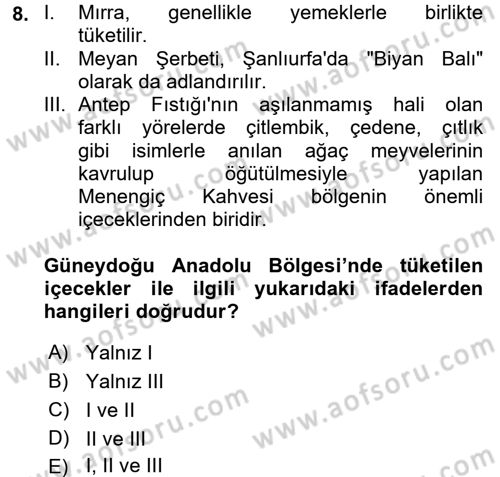 Yöresel Mutfaklar Dersi 2017 - 2018 Yılı (Final) Dönem Sonu Sınav Soruları 8. Soru