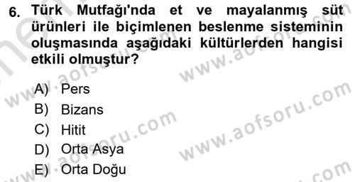 Yöresel Mutfaklar Dersi 2021 - 2022 Yılı (Vize) Ara Sınav Soruları 6. Soru