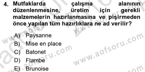Temel Mutfak Teknikleri Dersi 2016 - 2017 Yılı (Vize) Ara Sınav Soruları 4. Soru